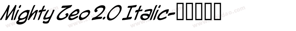 Mighty Zeo 2.0 Italic字体转换